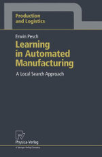Learning in Automated Manufacturing