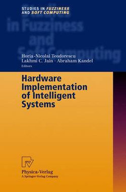 Hardware Implementation of Intelligent Systems Hardware Implementation of Intelligent Systems