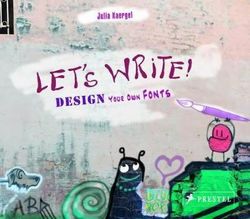 Let's Write! Design Your Own Fonts