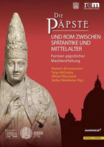 Die Papste und Rom Zwischen Spatantike und Mittelalter