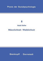 Männlichkeit, Weiblichkeit