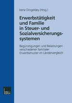 Erwerbstaetigkeit und Familie in Steuer- und Sozialversicherungssystemen