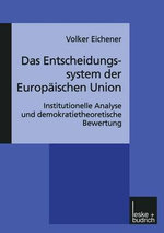 Das Entscheidungssystem der Europaeischen Union