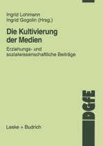 Die Kultivierung der Medien