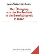 Der UEbergang von der Hochschule in die Berufstaetigkeit in Japan