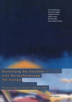 Gestaltung des Sozialen - eine Herausforderung fuer Europa