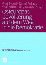 Osteuropas Bevoelkerung auf dem Weg in die Demokratie