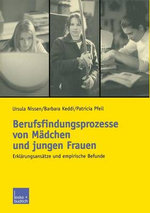 Berufsfindungsprozesse von Maedchen und jungen Frauen