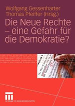 Die Neue Rechte - eine Gefahr fuer die Demokratie?