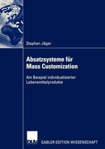Absatzsysteme fuer Mass Customization