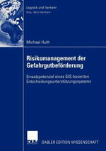 Risikomanagement der Gefahrgutbefoerderung