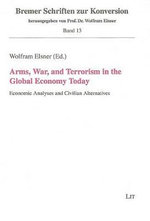Arms, War and Terrorism in the Global Economy Today