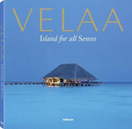 Velaa: Island for all Senses
