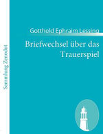 Briefwechsel ueber das Trauerspiel
