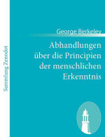Abhandlungen ueber die Principien der menschlichen Erkenntnis