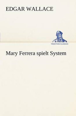 Mary Ferrera Spielt System