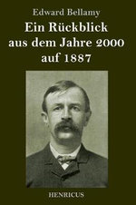 Ein Rueckblick aus dem Jahre 2000 auf 1887