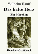 Das kalte Herz (Grossdruck)