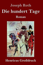 Die hundert Tage (Grossdruck)