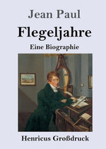 Flegeljahre (Grossdruck)