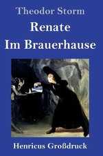 Renate / Im Brauerhause (Grossdruck)