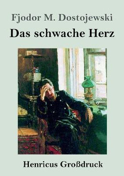 Das schwache Herz (Grossdruck)
