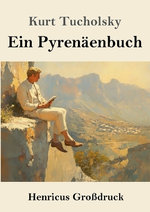 Ein Pyrenaeenbuch (Grossdruck)