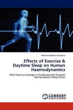 Effects of Exercise & Daytime Sleep on Human Haemodynamics