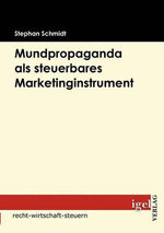 Mundpropaganda als steuerbares Marketinginstrument