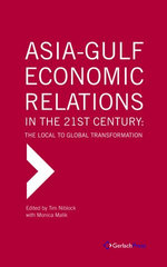 Asia-Gulf Economic Relations in the 21st Century