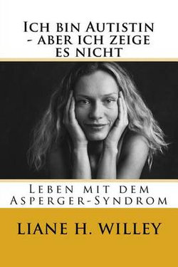 Ich bin Autistin - aber ich zeige es nicht