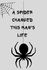 A spider changed this man's life