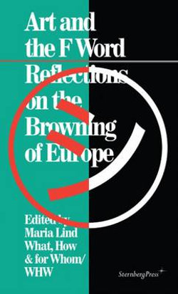 Art and the F Word - Reflections on the Browning of Europe