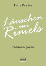 Laeuschen un Rimels - Teil 1 und 2