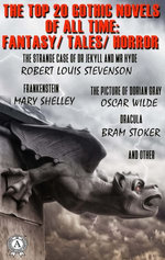 THE TOP 20 GOTHIC NOVELS OF ALL TIME: FANTASY / TALES / HORROR