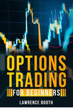 OPTIONS TRADING FOR BEGINNERS