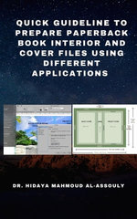 Quick Guideline to Prepare Paperback Book Interior and Cover Files Using Different Applications