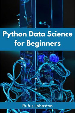 PYTHON DATA SCIENCE FOR BEGINNERS