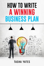 HOW TO WRITE A WINNING BUSINESS PLAN