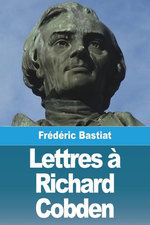 Lettres a Richard Cobden