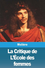 La Critique de L'Ecole des femmes