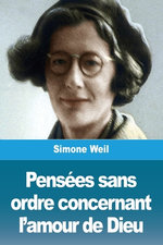 Pensees sans ordre concernant l'amour de Dieu