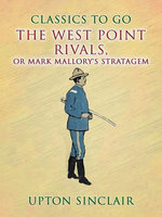 The West Point Rivals, or Mark Mallory's Stratagem