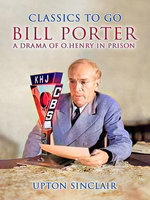 Bill Porter A Drama of O.Henry in Prison