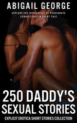 250 Daddy’s Sexual Stories
