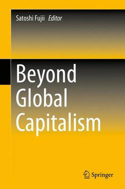 Beyond Global Capitalism Beyond Global Capitalism