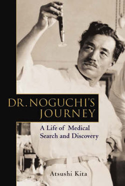 Dr. Noguchi's Journey
