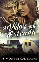 A vida e uma estrada