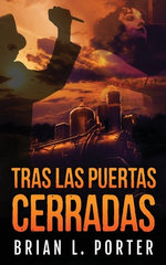 Tras Las Puertas Cerradas