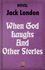 When God Laughs And Other Stories